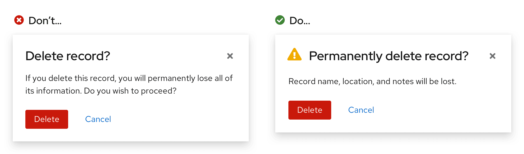 A side-by-side comparison of unsuccessful and successful destructive confirmaton dialogs for deleting a record. The successful dialog explains the consequence of deleting this record: Record name, location, and notes will be lost